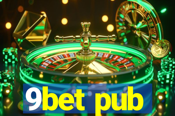 9bet pub